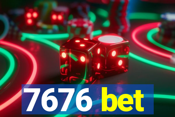 7676 bet